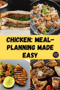 four chicken-based meals with text chicken: meal-planning made easy