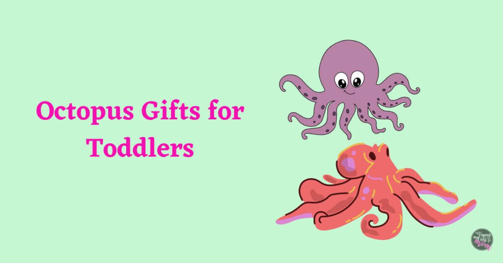 purple and orange octopus pictures with text octopus gifts for toddlers