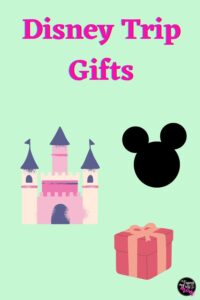 a castle, mickey head, and gift box with text disney trip gifts