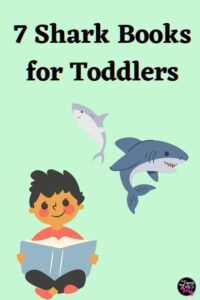 cartoon sharks above a cartoon child reading a book, with text "7 shark books for toddlers"